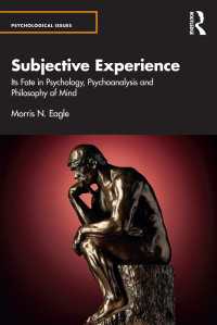主観的経験：心理学、精神分析、心の哲学<br>Subjective Experience : Its Fate in Psychology, Psychoanalysis and Philosophy of Mind