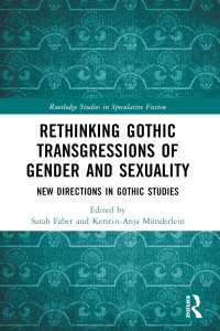 ゴシック文化と逸脱するジェンダー・セクシュアリティ再考<br>Rethinking Gothic Transgressions of Gender and Sexuality : New Directions in Gothic Studies