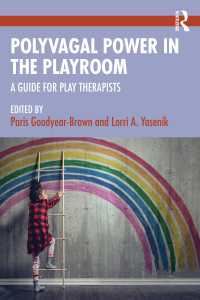 Polyvagal Power in the Playroom : A Guide for Play Therapists