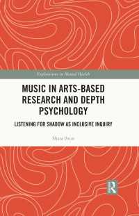 アートベース・リサーチと深層心理学における音楽<br>Music in Arts-Based Research and Depth Psychology : Listening for Shadow as Inclusive Inquiry
