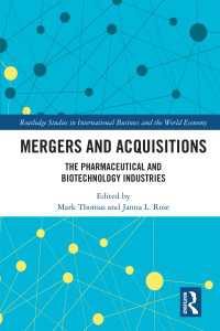 Mergers and Acquisitions : The Pharmaceutical and Biotechnology Industries