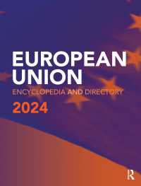 ＥＵ百科・ダイレクトリー（2023年版）<br>European Union Encyclopedia and Directory 2024（24）