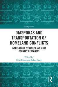Diasporas and Transportation of Homeland Conflicts : Inter-group Dynamics and Host Country Responses