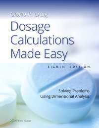 Dosage Calculations Made Easy : Solving Problems Using Dimensional Analysis（8）