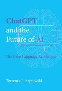 Ｔ．Ｊ．セイノフスキー著／Chat GPTとＡＩの未来：深層言語革命<br>ChatGPT and the Future of AI : The Deep Language Revolution
