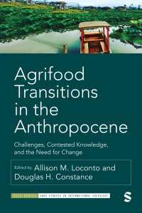 人新世における食農の転換<br>Agrifood Transitions in the Anthropocene : Challenges, Contested Knowledge, and the Need for Change（First Edition）
