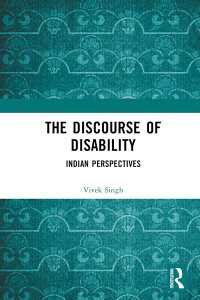 The Discourse of Disability : Indian Perspectives