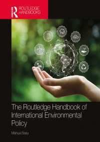 ラウトレッジ版　国際環境政策ハンドブック<br>The Routledge Handbook of International Environmental Policy