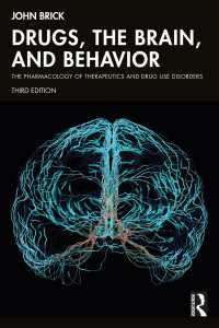 Drugs, the Brain, and Behavior : The Pharmacology of Therapeutics and Drug Use Disorders（3）