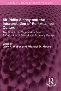 Sir Philip Sidney and the Interpretation of Renaissance Culture : The Poet in his Time and in Ours
