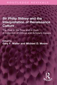 Sir Philip Sidney and the Interpretation of Renaissance Culture : The Poet in his Time and in Ours