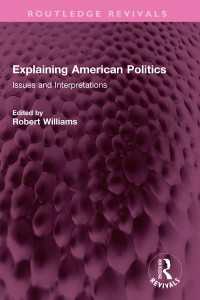 Explaining American Politics : Issues and Interpretations