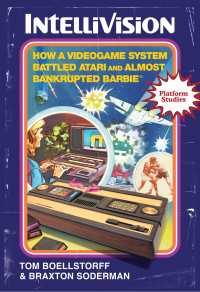 Intellivision : How a Videogame System Battled Atari and Almost Bankrupted Barbie®