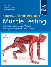 ダニエルズ＆ワーシンガム筋力徒手テスト（第１１版）<br>Daniels and Worthingham's Muscle Testing - E-Book : Daniels and Worthingham's Muscle Testing - E-Book（11）