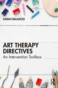 Art Therapy Directives : An Intervention Toolbox