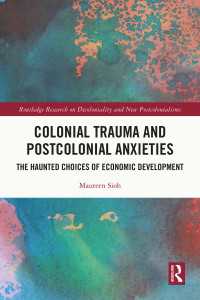 アジアにみる植民地支配のトラウマと開発<br>Colonial Trauma and Postcolonial Anxieties : The Haunted Choices of Economic Development