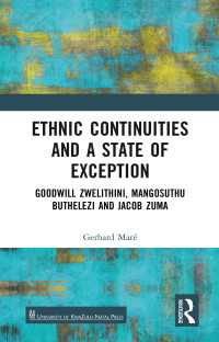 Ethnic Continuities and a State of Exception : Goodwill Zwelithini, Mangosuthu Buthelezi and Jacob Zuma