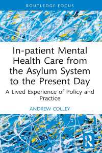 In-patient Mental Health Care from the Asylum System to the Present Day : A Lived Experience of Policy and Practice