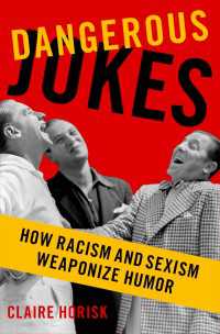 危険なジョーク：いかにレイシズムとセクシズムはユーモアを武器にするか<br>Dangerous Jokes : How Racism and Sexism Weaponize Humor