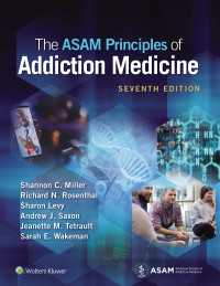 ASAM嗜癖医学原理（第７版）<br>The ASAM Principles of Addiction Medicine : eBook without Multimedia（7）