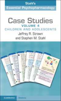 ストール精神薬理学の基礎：症例研究（第４巻）<br>Case Studies: Stahl's Essential Psychopharmacology: Volume 4 : Children and Adolescents