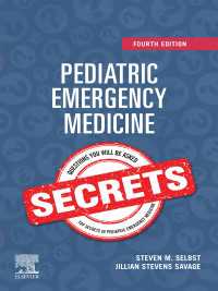 小児救急医療シークレット（第４版）<br>Pediatric Emergency Medicine Secrets - E-Book（4）