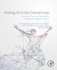 ＡＩと人間・機械相互の信頼と自律<br>Putting AI in the Critical Loop : Assured Trust and Autonomy in Human-Machine Teams