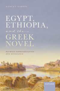 ギリシア小説とエジプト・エチオピア<br>Egypt, Ethiopia, and the Greek Novel : Between Representation and Resistance