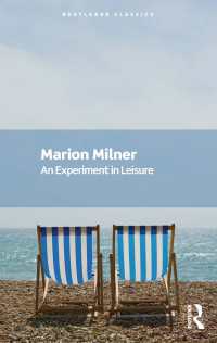 Ｍ．ミルナー『余暇における試み』（新版）（ラウトレッジ・クラシックス）<br>An Experiment in Leisure