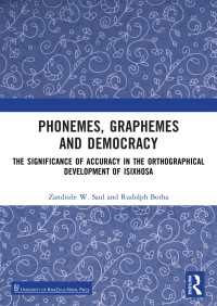 Phonemes, Graphemes and Democracy : The Significance of Accuracy in the Orthographical Development of isiXhosa