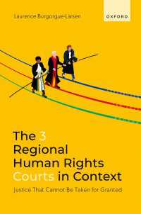 The 3 Regional Human Rights Courts in Context : Justice That Cannot Be Taken for Granted