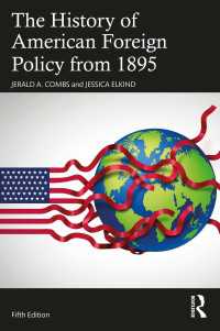 アメリカ対外政策史：1895年以降（第５版）<br>The History of American Foreign Policy from 1895（5）