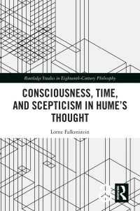 ヒュームの思想における意識、時間と懐疑<br>Consciousness, Time, and Scepticism in Hume’s Thought