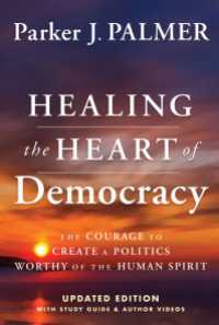 Healing the Heart of Democracy〈Updated Edition, 2024〉 : The Courage To Create a Politics Worthy Of The Human Spirit（2）
