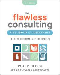The Flawless Consulting Fieldbook & Companion : A Guide to Understanding Your Expertise（2）