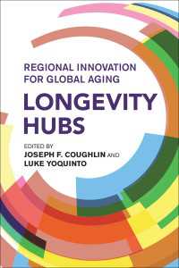 グローバル高齢化社会のための地域イノベーション<br>Longevity Hubs : Regional Innovation for Global Aging