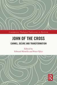 十字架のヨハネの教え<br>John of the Cross : Carmel, Desire and Transformation