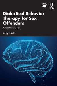 性犯罪者のための弁証法的行動療法ガイド<br>Dialectical Behavior Therapy for Sex Offenders : A Treatment Guide