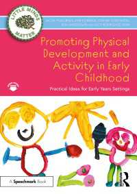 Promoting Physical Development and Activity in Early Childhood : Practical Ideas for Early Years Settings