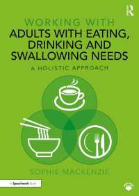 Working with Adults with Eating, Drinking and Swallowing Needs : A Holistic Approach