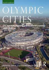 オリンピック都市1896-2032年（第４版）<br>Olympic Cities : City Agendas, Planning, and the World’s Games, 1896 – 2032（4）