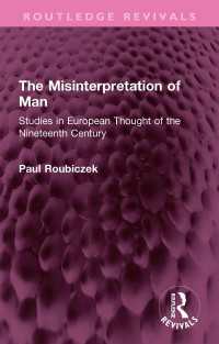 The Misinterpretation of Man : Studies in European Thought of the Nineteenth Century