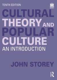 文化理論と大衆文化（第１０版）<br>Cultural Theory and Popular Culture : An Introduction（10）
