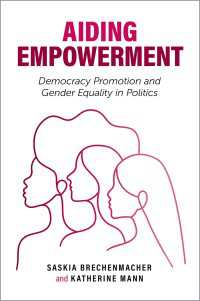Aiding Empowerment : Democracy Promotion and Gender Equality in Politics
