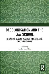 Decolonisation and the Law School : Dreaming Beyond Aesthetic Changes to the Curriculum