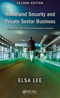 Homeland Security and Private Sector Business : Corporations' Role in Critical Infrastructure Protection, Second Edition（2）