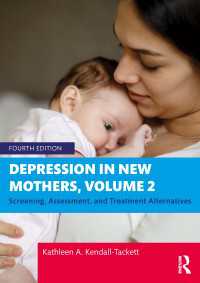 Depression in New Mothers, Volume 2 : Screening, Assessment, and Treatment Alternatives（4）