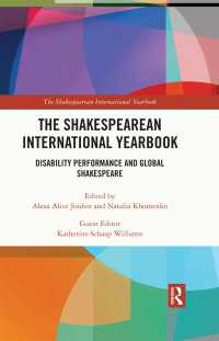 シェイクスピア年鑑：障害のパフォーマンスとグローバル・シェイクスピア<br>The Shakespearean International Yearbook : Disability Performance and Global Shakespeare