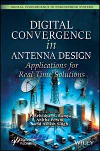 アンテナ設計におけるデジタル・コンバージェンス<br>Digital Convergence in Antenna Design : Applications for Real-Time Solutions