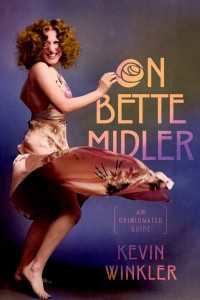 ベット・ミドラー：生涯・作品・評価ガイド<br>On Bette Midler : An Opinionated Guide
